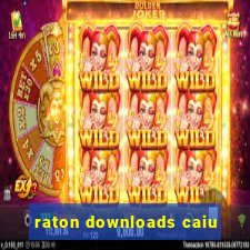 raton downloads caiu